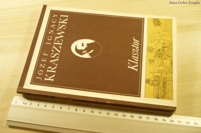 KLASZTOR - Józef Ignacy Kraszewski (1986)