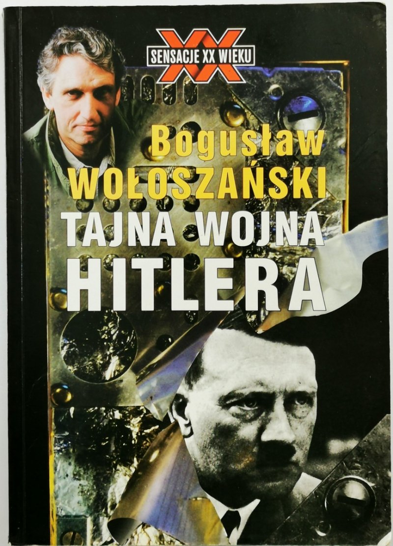 TAJNA WOJNA HITLERA - Bogusław Wołoszański