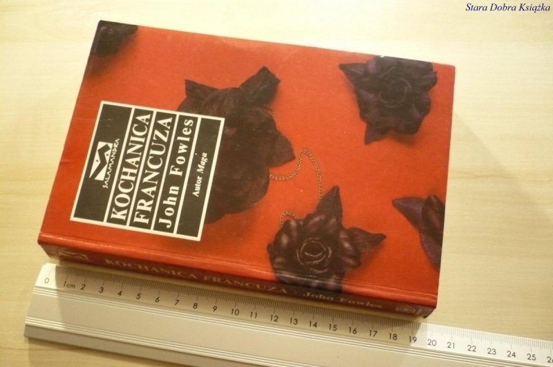 KOCHANICA FRANCUZA - John Fowles (1993)