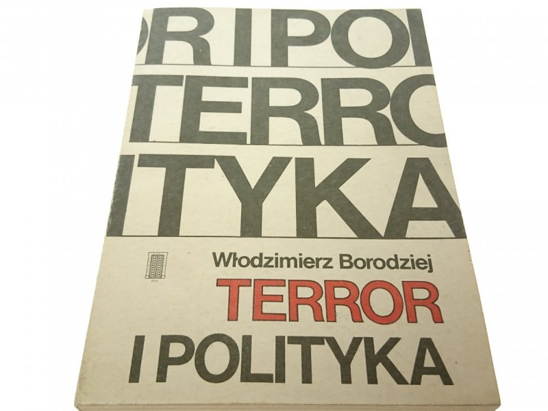 TERROR I POLITYKA - Włodzimierz Borodziej (1985)