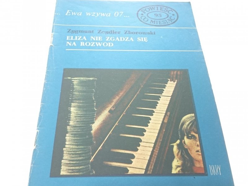 EWA WZYWA 07 95 ELIZA NIE ZGADZA SIĘ NA ROZWÓD