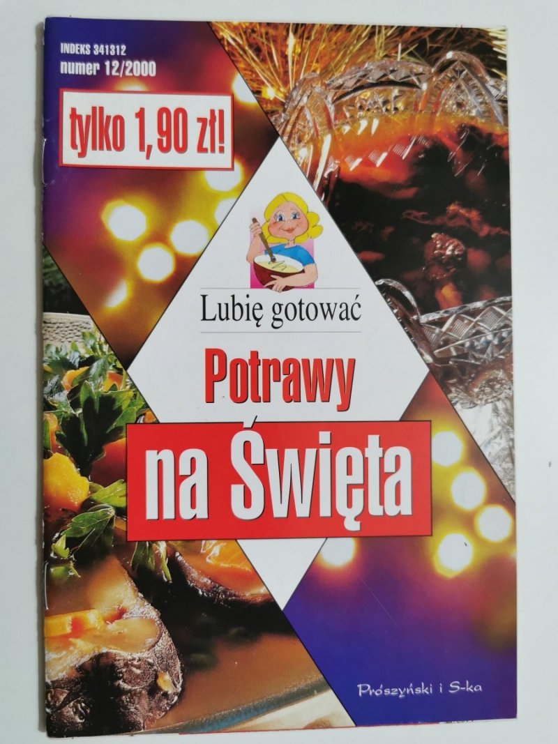 LUBIĘ GOTOWAĆ NR 12/2000 POTRAWY NA ŚWIĘTA