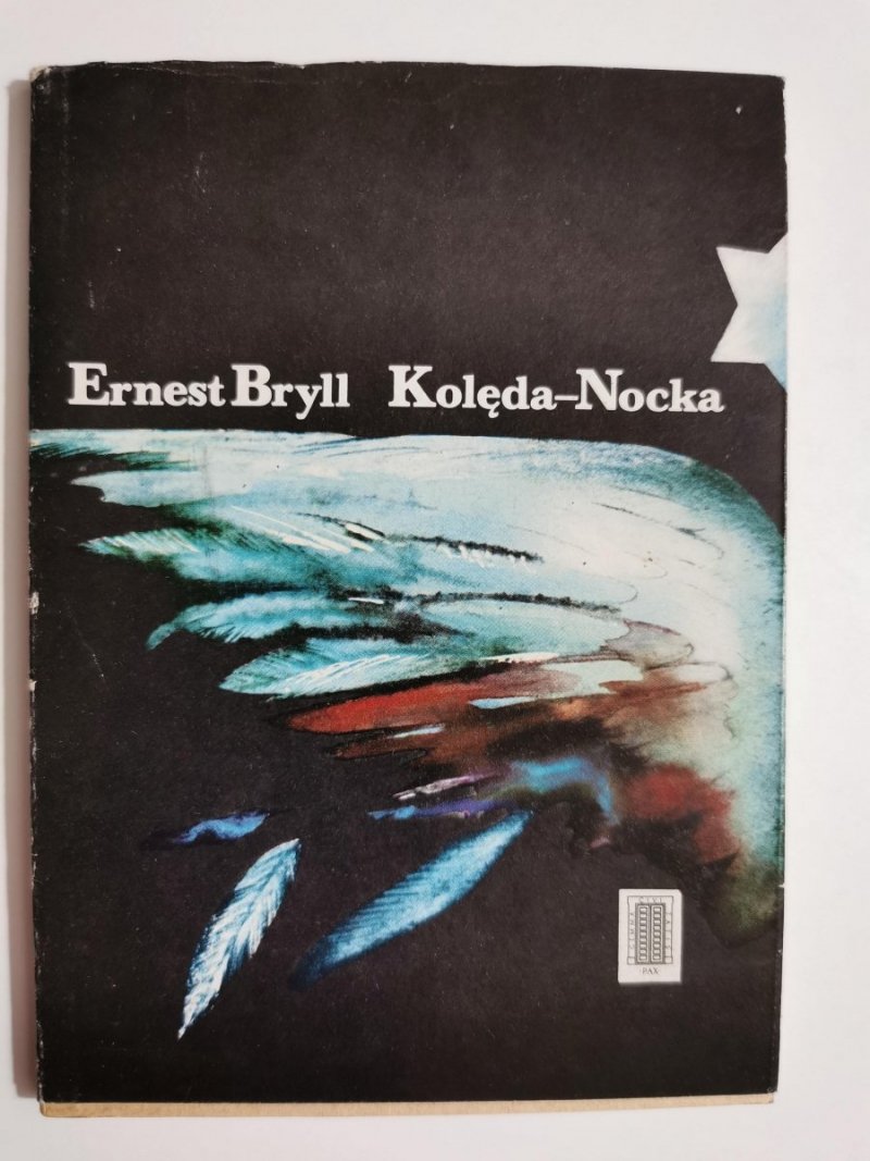 KOLĘDA-NOCKA. NOWE WIERSZE - Ernest Bryll 1982