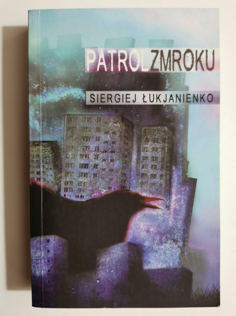 PATROL ZMROKU - Siergiej Łukjanienko