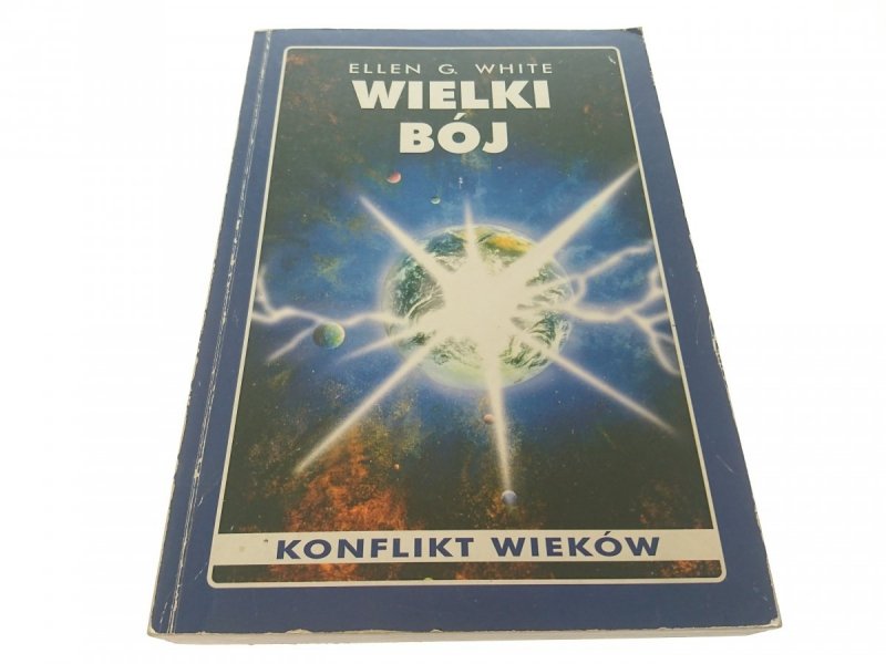 WIELKI BÓJ - Ellen G. White 2001