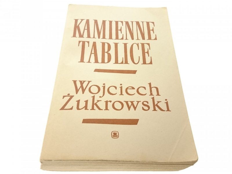 KAMIENNE TABLICE TOM I i II - W. Żukrowski 1972