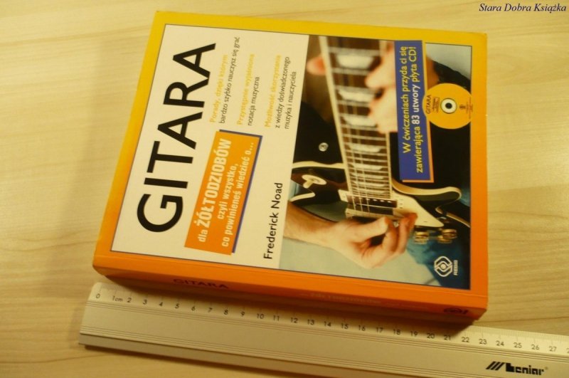 GITARA DLA ŻÓŁTODZIOBÓW - F. Noad (2009) BEZ CD