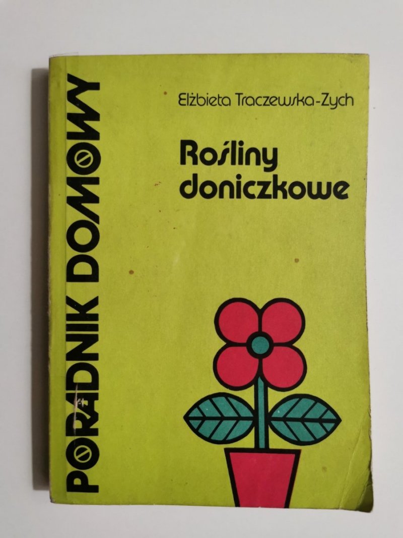 ROŚLINY DONICZKOWE - Elżbieta Traczewska-Zych 1990