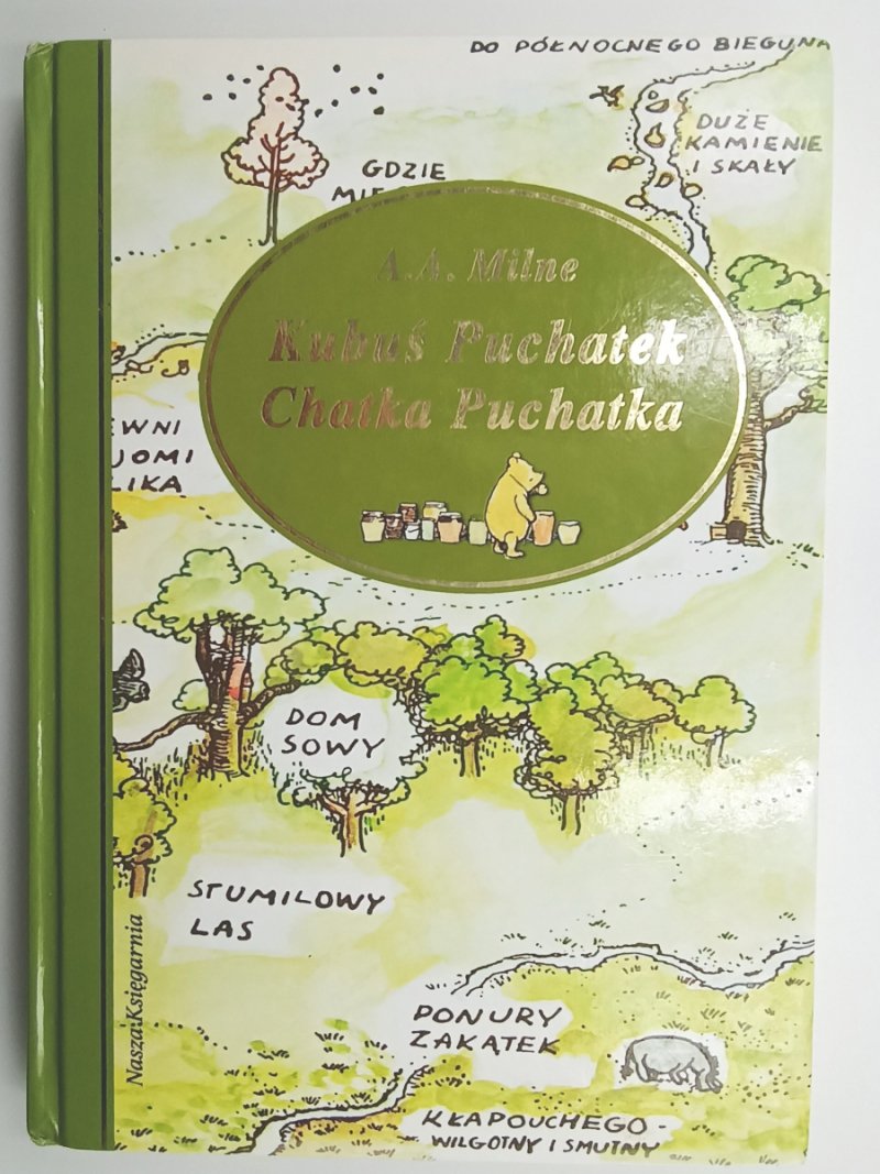 KUBUŚ PUCHATEK CHATKA PUCHATKA - A. A. Milne