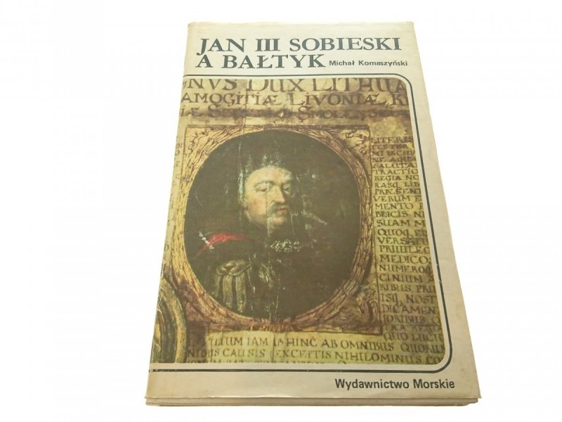 JAN III SOBIESKI A BAŁTYK Michał Komaszyński 1983