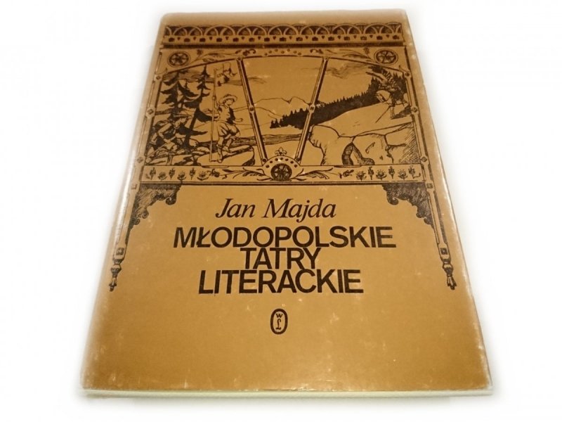 MŁODOPOLSKIE TATRY LITERACKIE - Jan Majda 1989