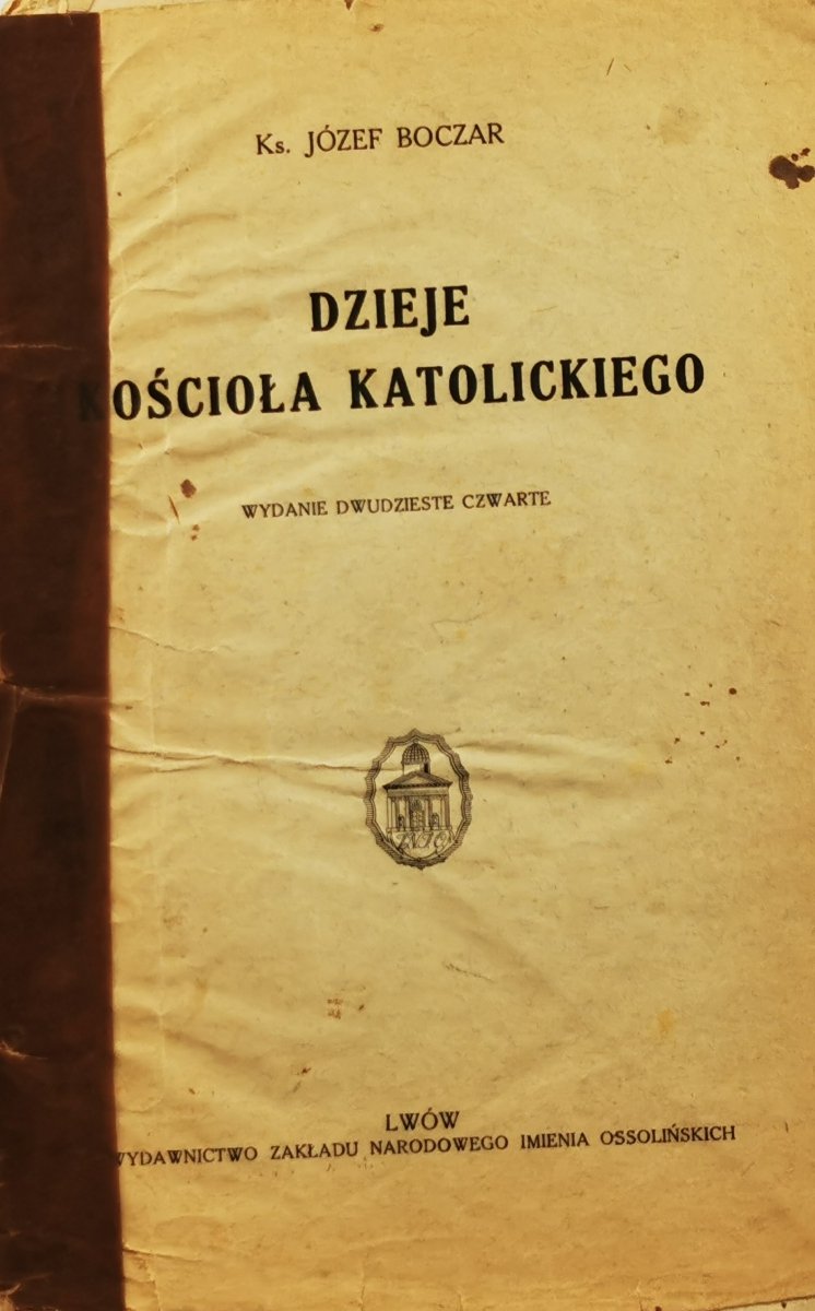 DZIEJE KOŚCIOŁA KATOLICKIEGO - ks. Józef Boczar 1935r.