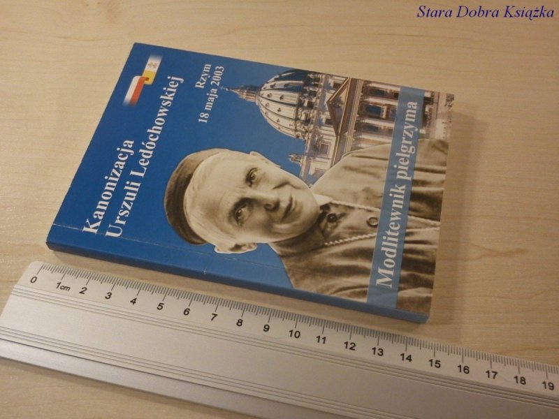 KANONIZACJA URSZULI LEDÓCHOWSKIEJ MODLITEWNIK