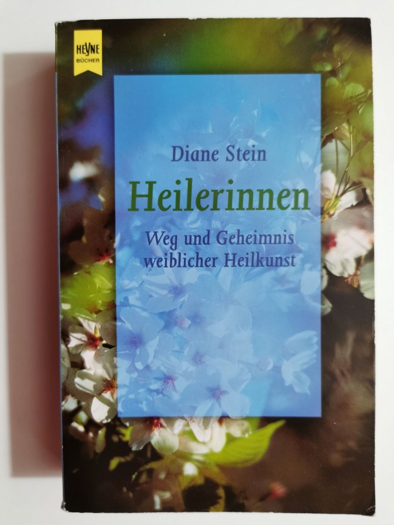 HEILERINNEN - Diane Stein