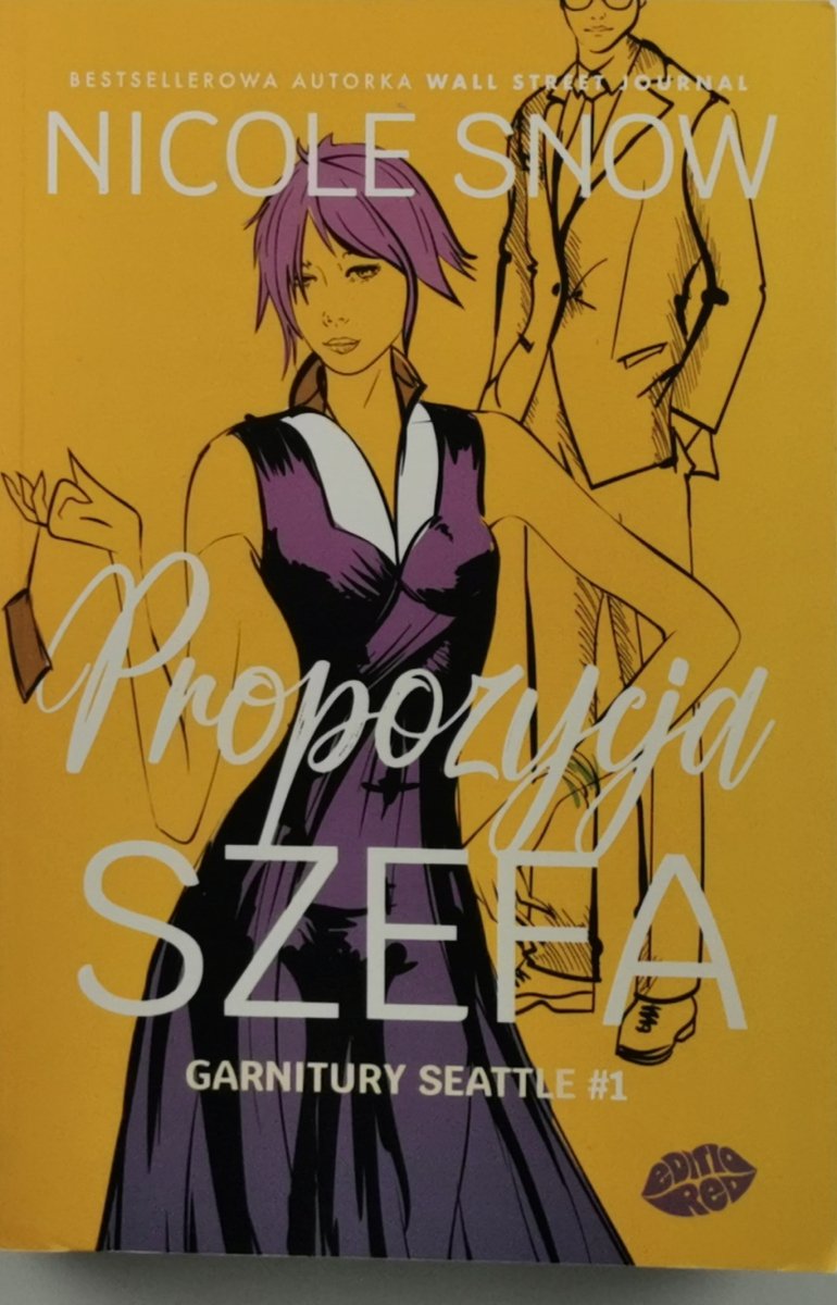 PROPOZYCJA SZEFA. GARNITURY SEATTLE #1 - Nicole Snow