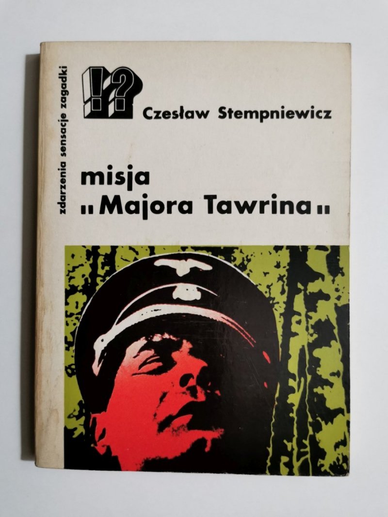 MISJA MAJORA TAWRINA - Czesław Stempniewicz 