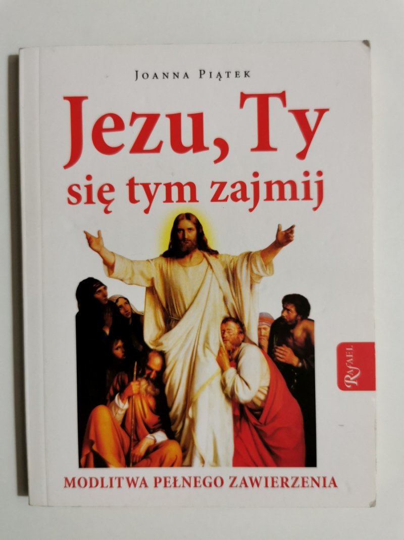 JEZU, TY SIĘ TYM ZAJMIJ - Joanna Piątek