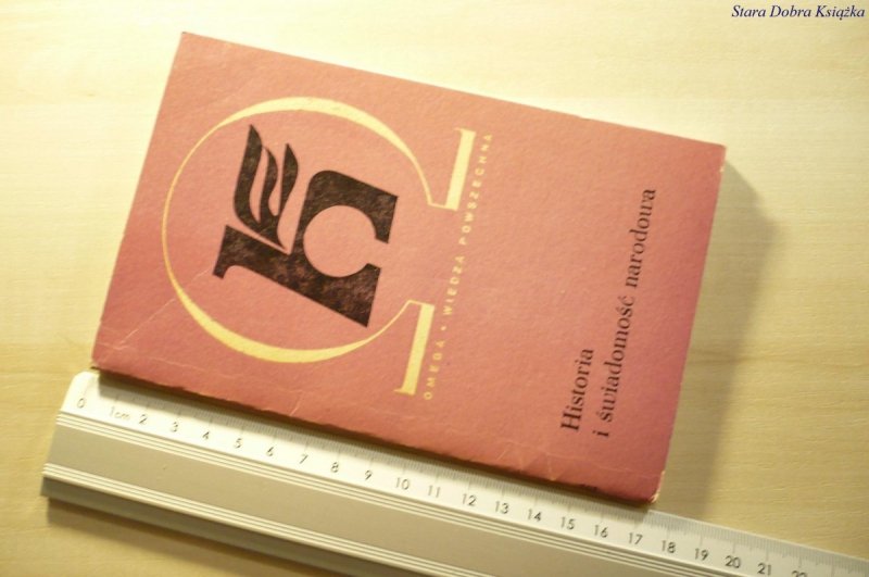 HISTORIA I ŚWIADOMOŚĆ NARODOWA - Wesołowski 1970
