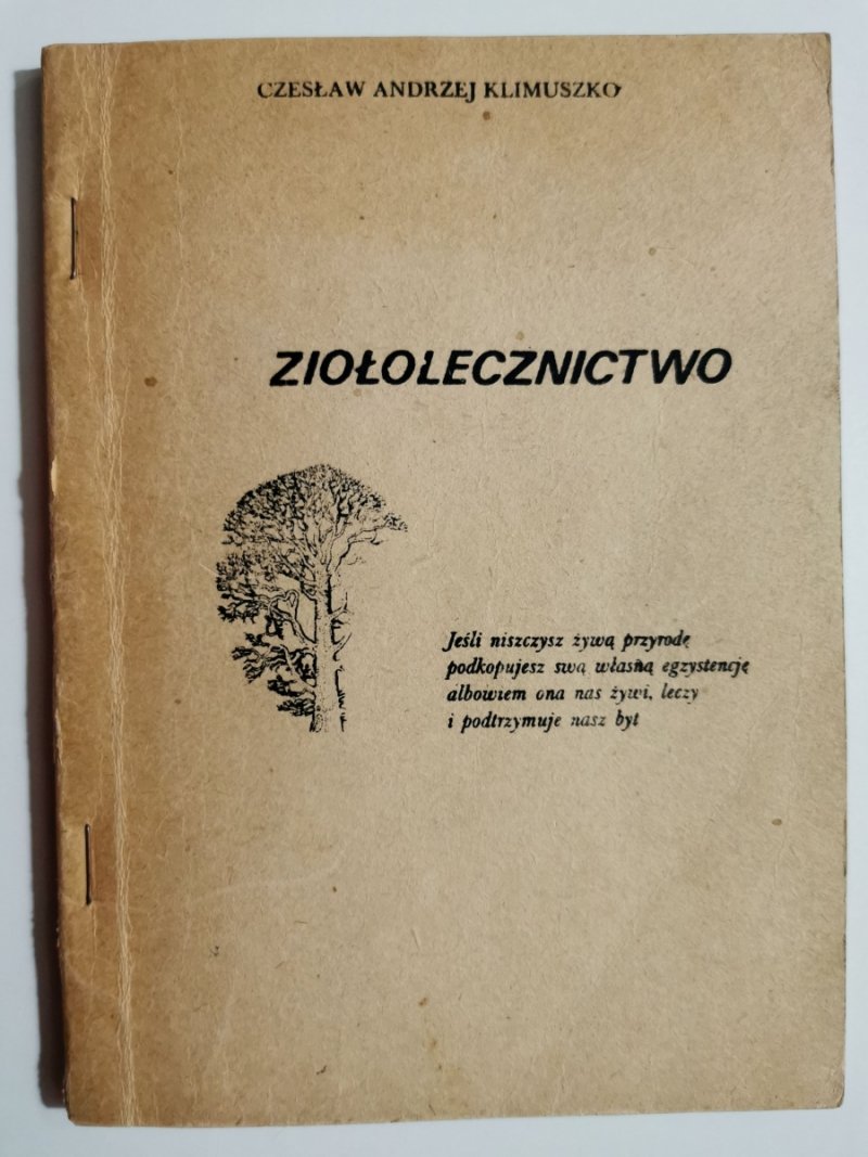 ZIOŁOLECZNICTWO - Czesław Andrzej Klimuszko