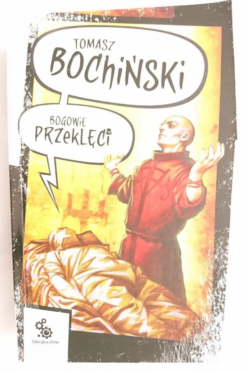 BOGOWIE PRZEKLĘCI - Tomasz Bochiński 2009