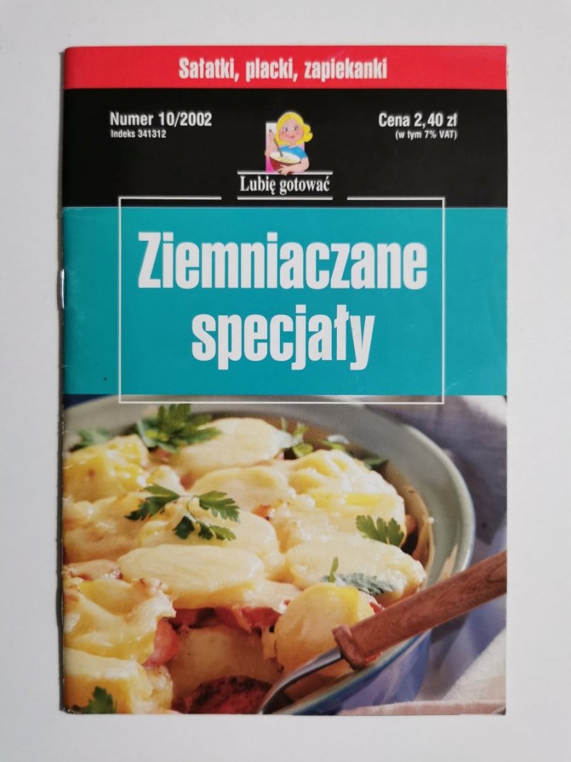 LUBIĘ GOTOWAĆ NUMER 10/2002 ZIEMNIACZANE SPECJAŁY