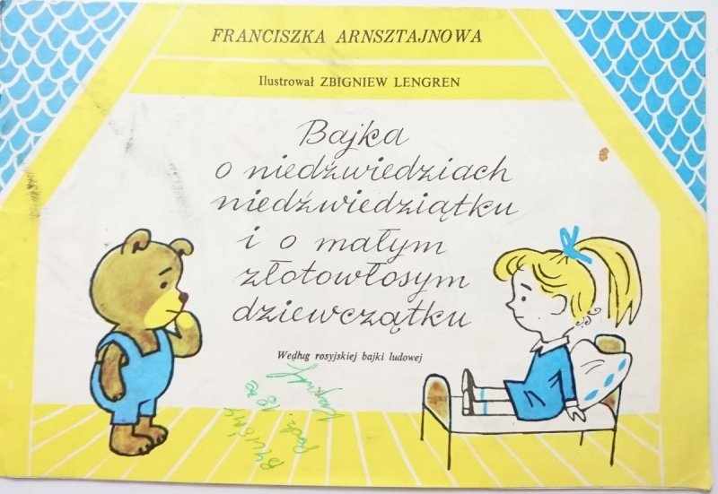 BAJKA O NIEDŹWIEDZIACH NIEDŹWIEDZIĄTKU I O MAŁYM ZŁOTOWŁOSYM DZIEWCZĄTKU Arnsztajnowa, Lengren 1982