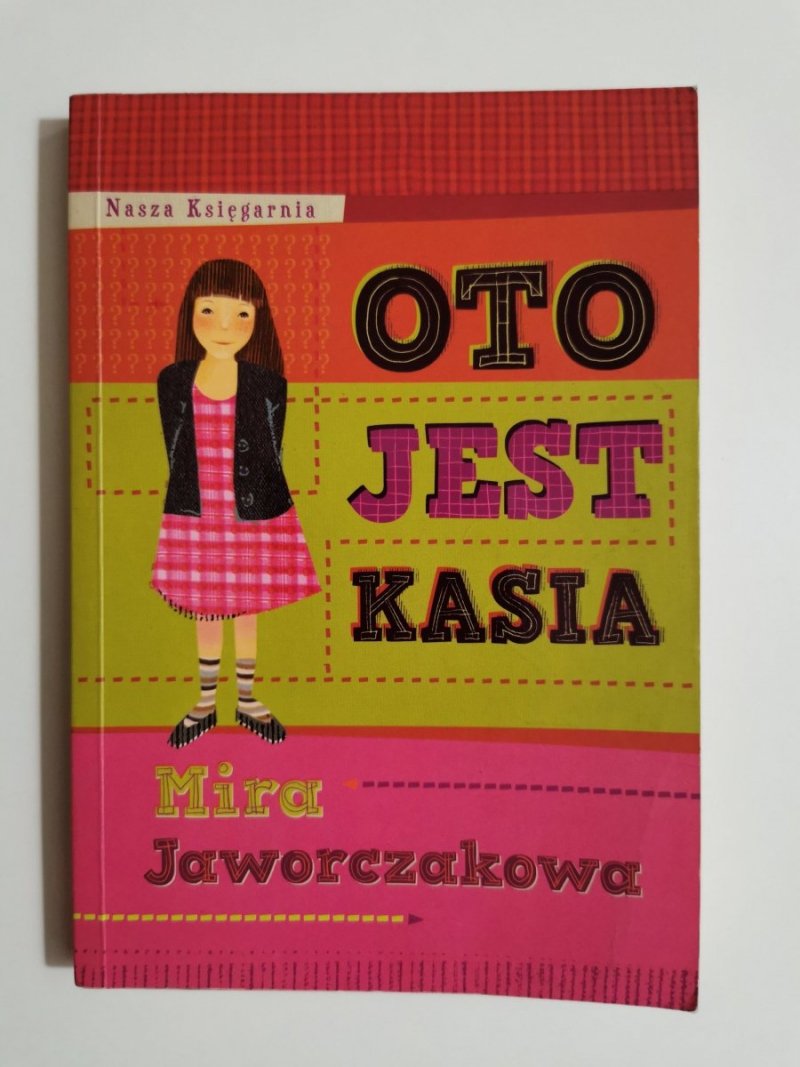 OTO JEST KASIA - Mira Jaworczakowa 2010