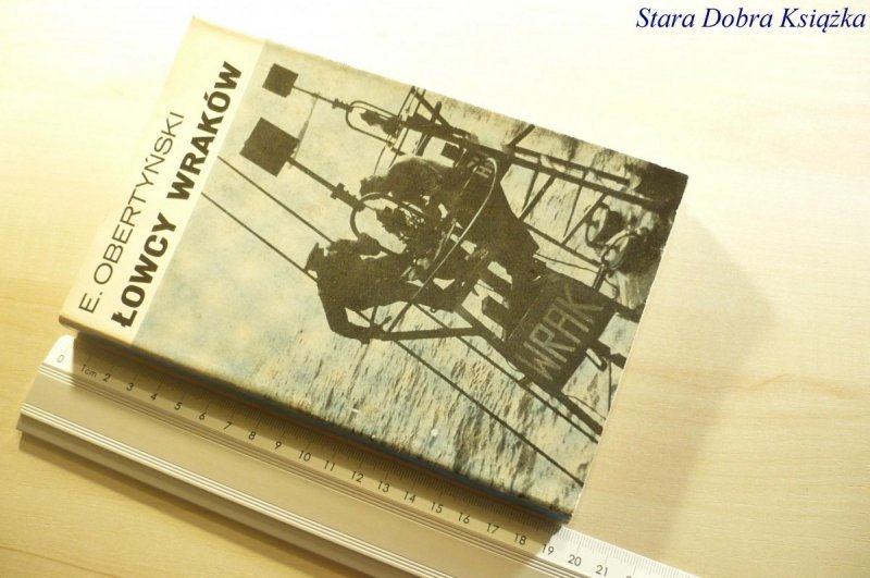 ŁOWCY WRAKÓW - E. Obertyński 1977