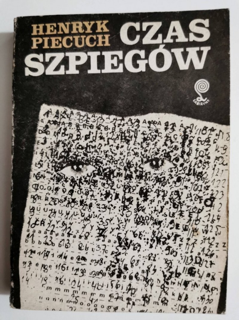 CZAS SZPIEGÓW - Henryk Piecuch 1986