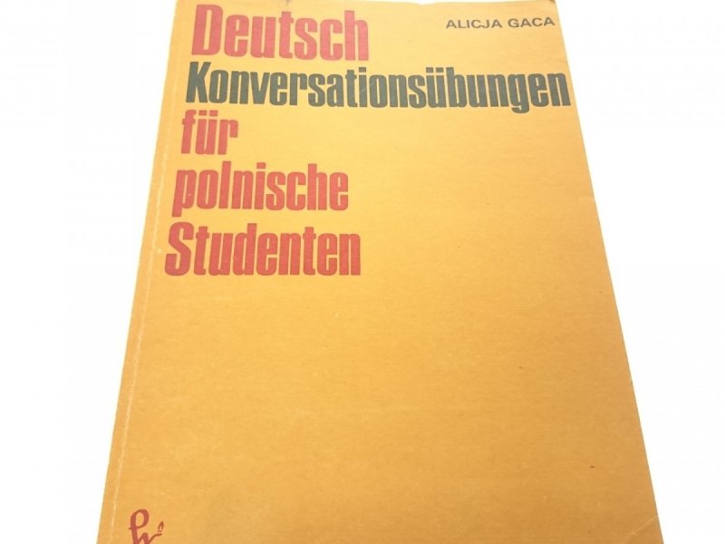 DEUTSCH FUR POLNISCHE STUDENTEN... - Gaca 1979