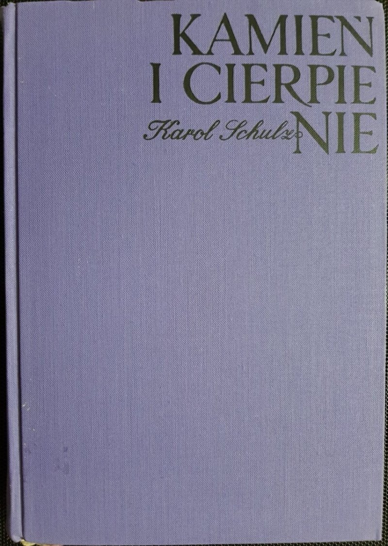 KAMIEŃ I CIERPIENIA - Karol Schulz 1970
