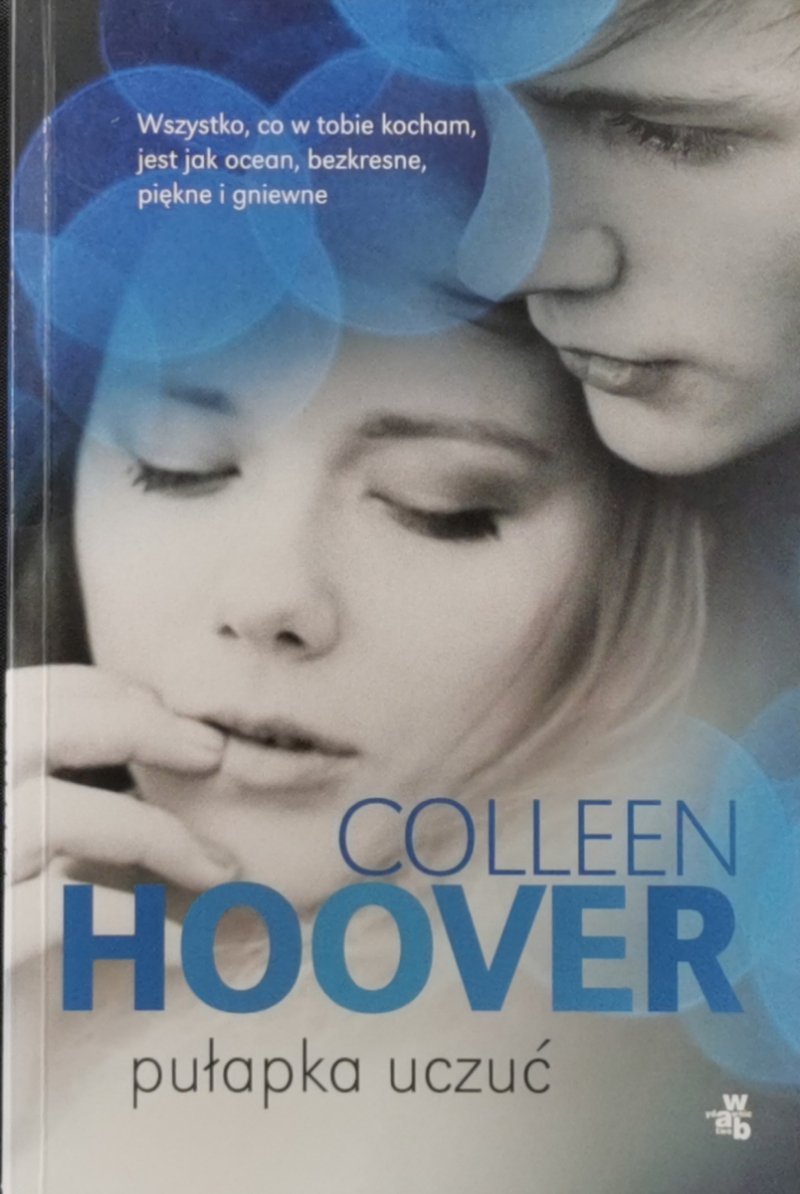 PUŁAPKA UCZUĆ - Colleen Hoover