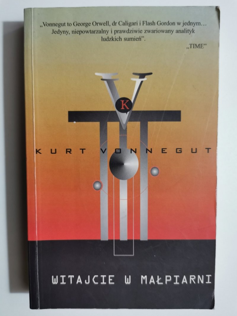 WITAJCIE W MAŁPIARNI - Kurt Vonnegut