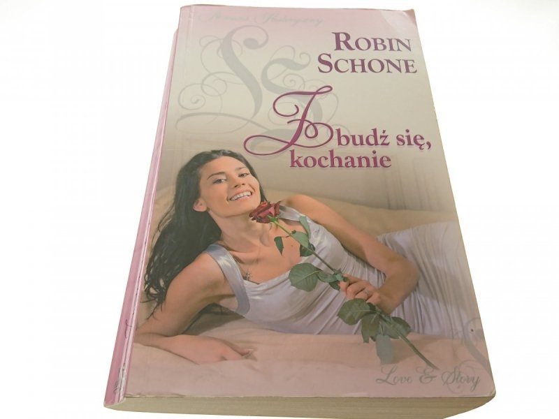 ZBUDŹ SIĘ, KOCHANIE - Robin Schone 2011