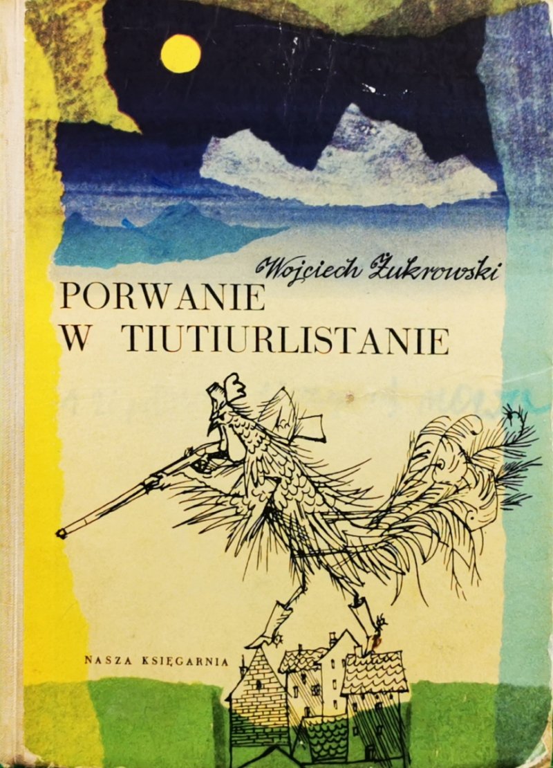 PORWANIE W TIUTIURLISTANIE - Wojciech Żukrowski
