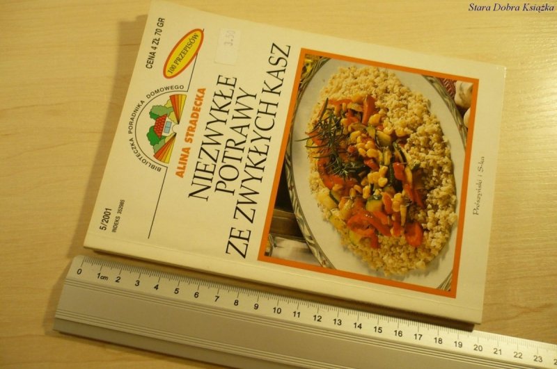 NIEZWYKŁE POTRAWY ZE ZWYKŁYCH KASZ - Stradecka '01