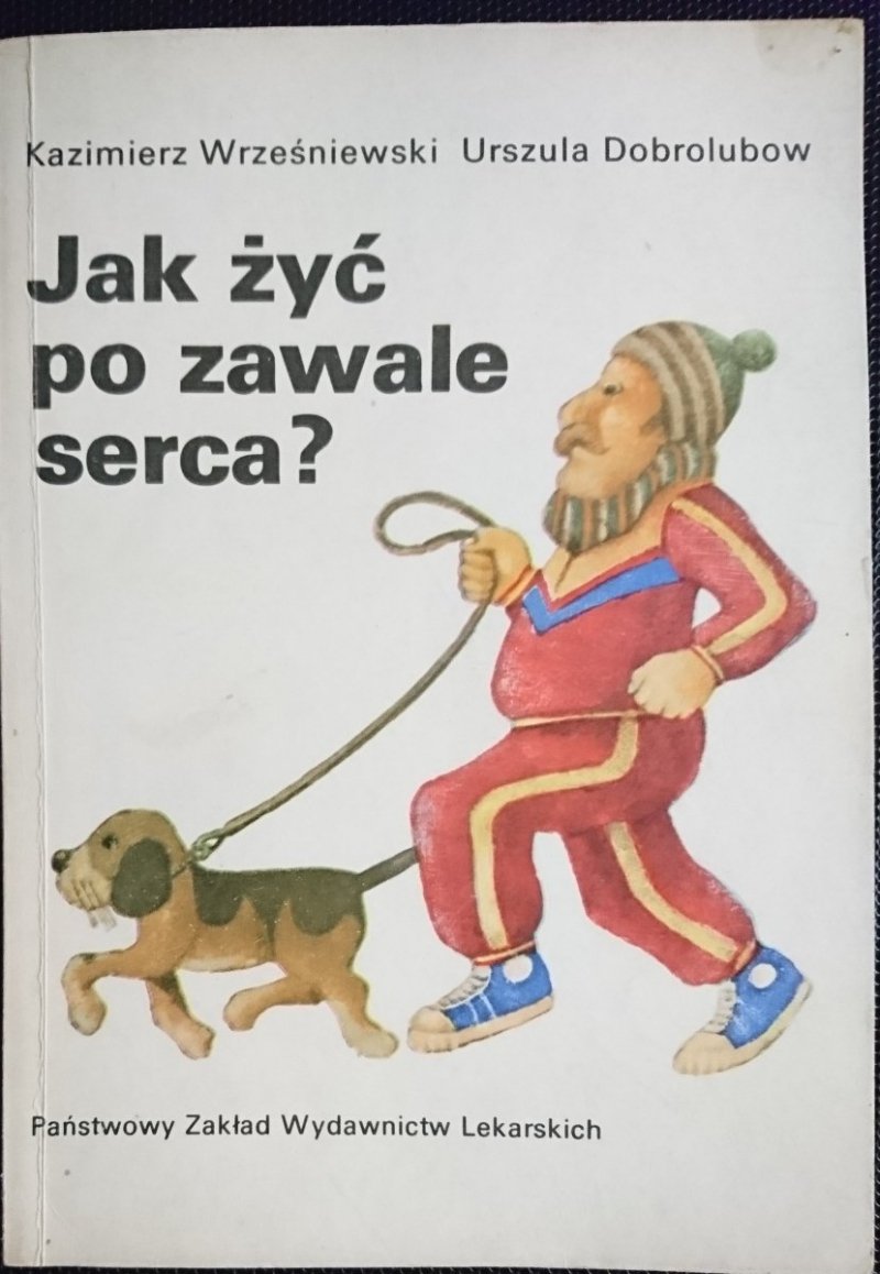 JAK ŻYĆ PO ZAWALE SERCA? - Kazimierz Wrześniewski 
