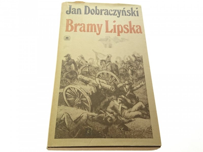 BRAMY LIPSKA - Jan Dobraczyńska 1983