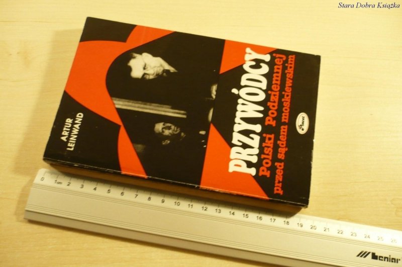 PRZYWÓDCY POLSKI PODZIEMNEJ PRZED SĄDEM (III 1992)