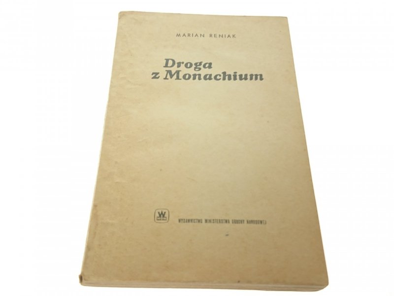 DROGA Z MONACHIUM - Marian Reniak