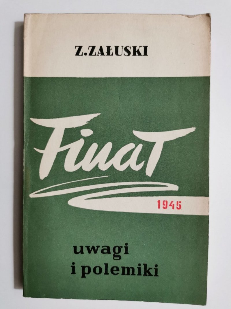FINAŁ1945 UWAGI I POLEMIKI - Z. Załuski 1963