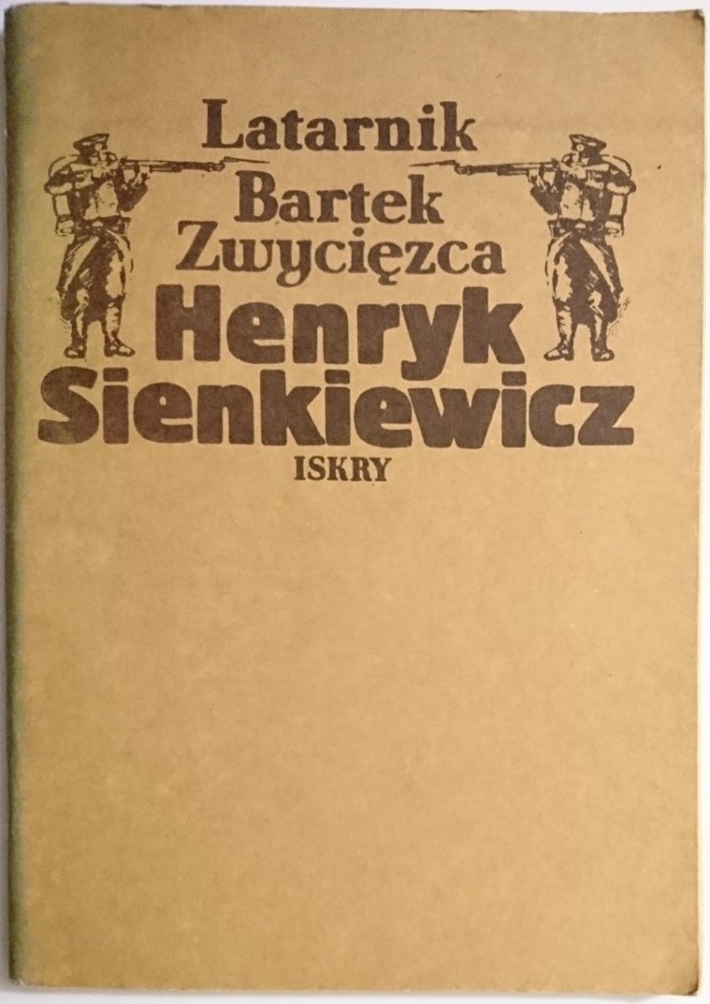 LATARNIK; BARTEK ZWYCIĘZCA - Henryk Sienkiewicz 1986