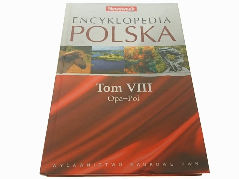ENCYKLOPEDIA POLSKA TOM VIII OPA-POL 2008