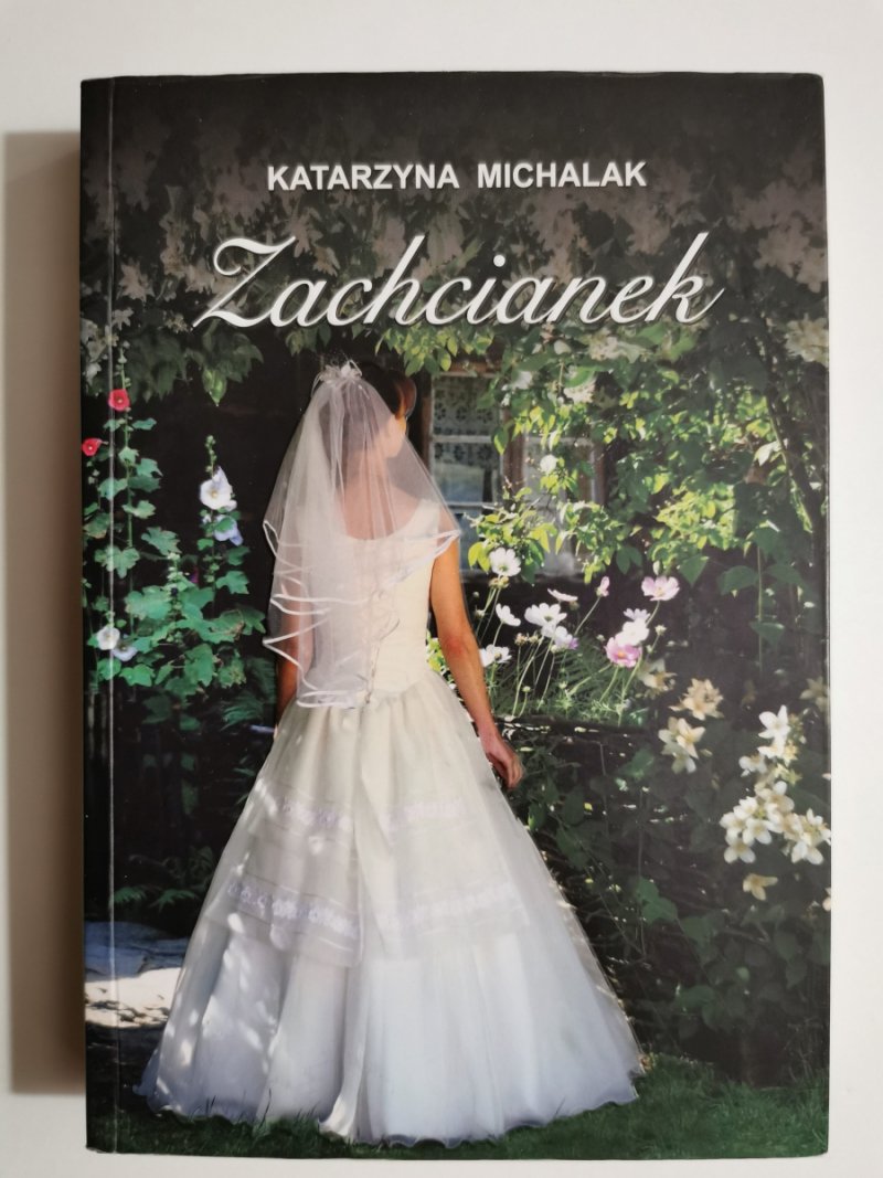 ZACHCIANEK - Katarzyna Michalak