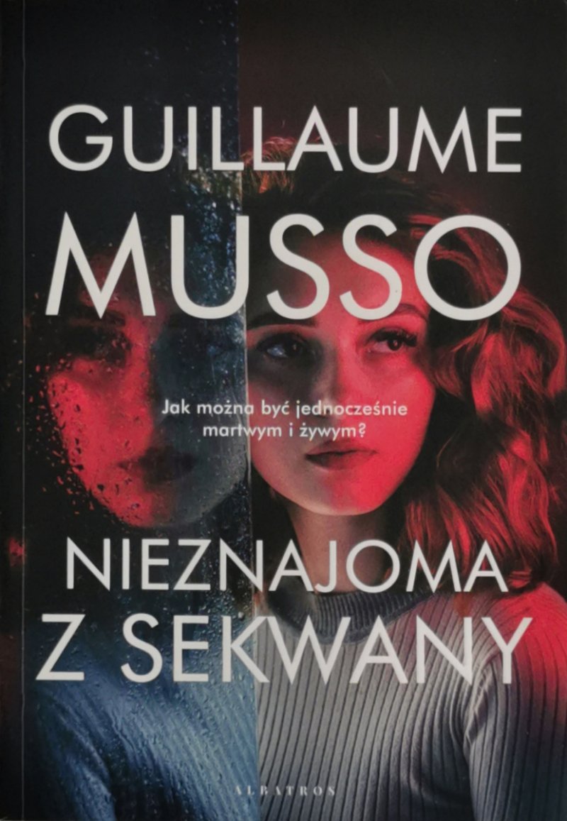 NIEZNAJOMA Z SEKWANY - Guillaume Musso