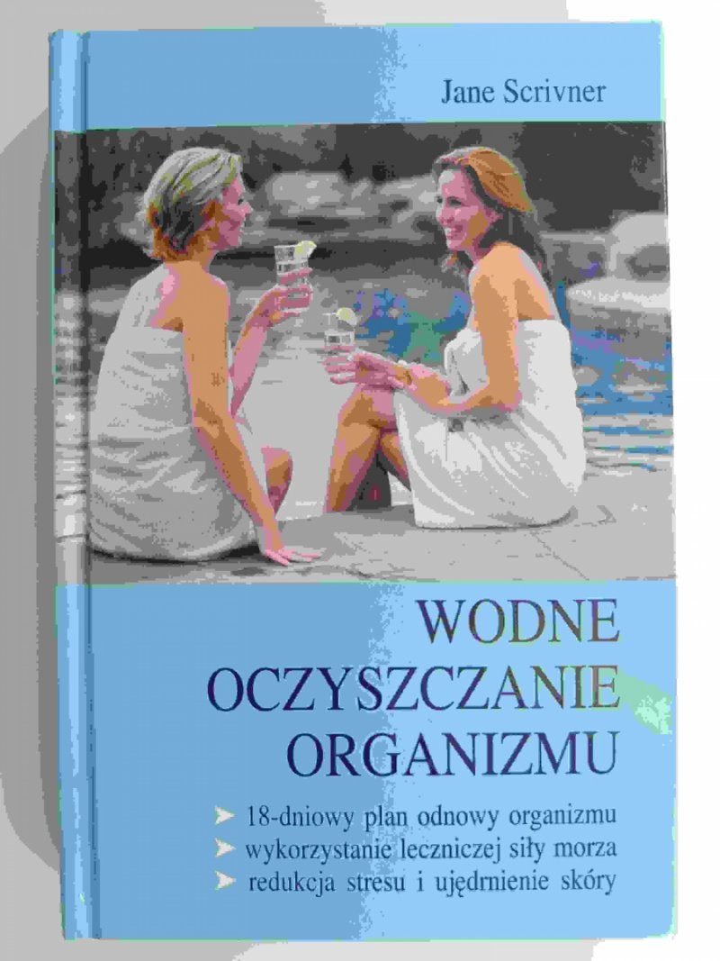 WODNE OCZYSZCZANIE ORGANIZMU - Jane Scrivner