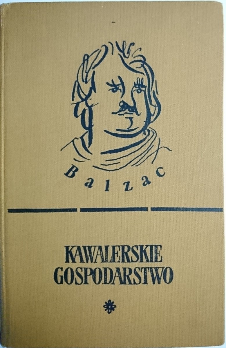 KAWALERSKIE GOSPODARSTWO - Honoriusz Balzac 1955