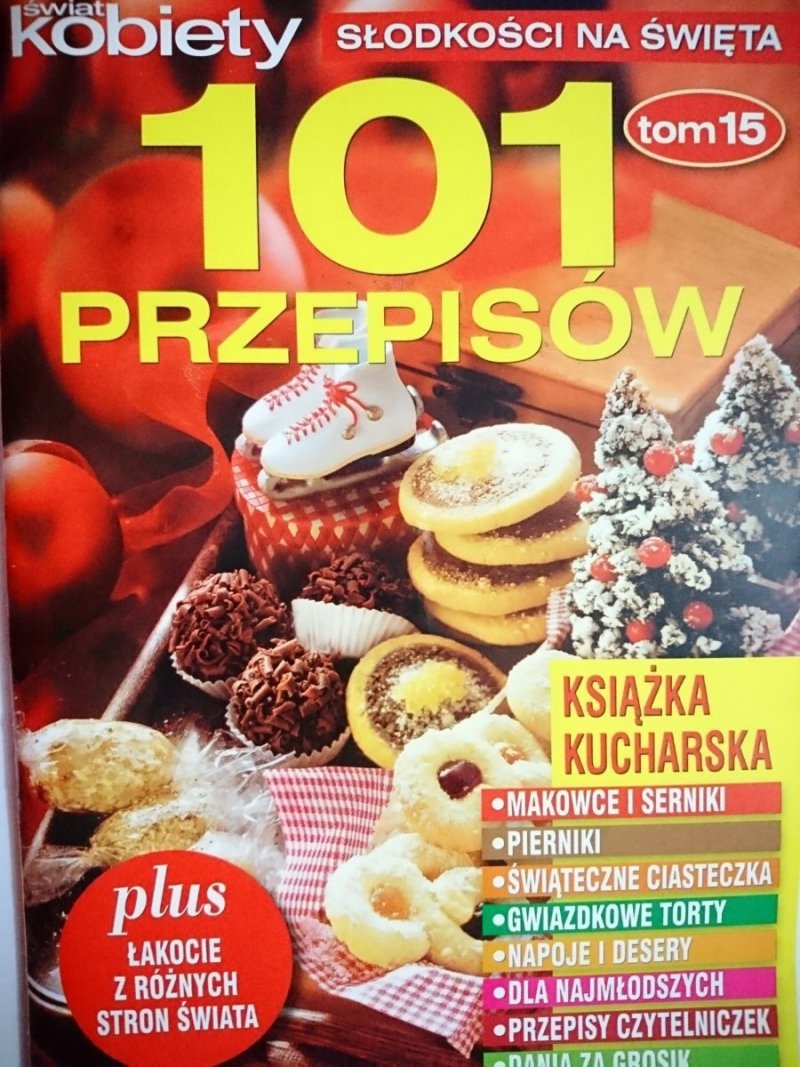 ŚWIAT KOBIETY 101 PRZEPISÓW TOM 15