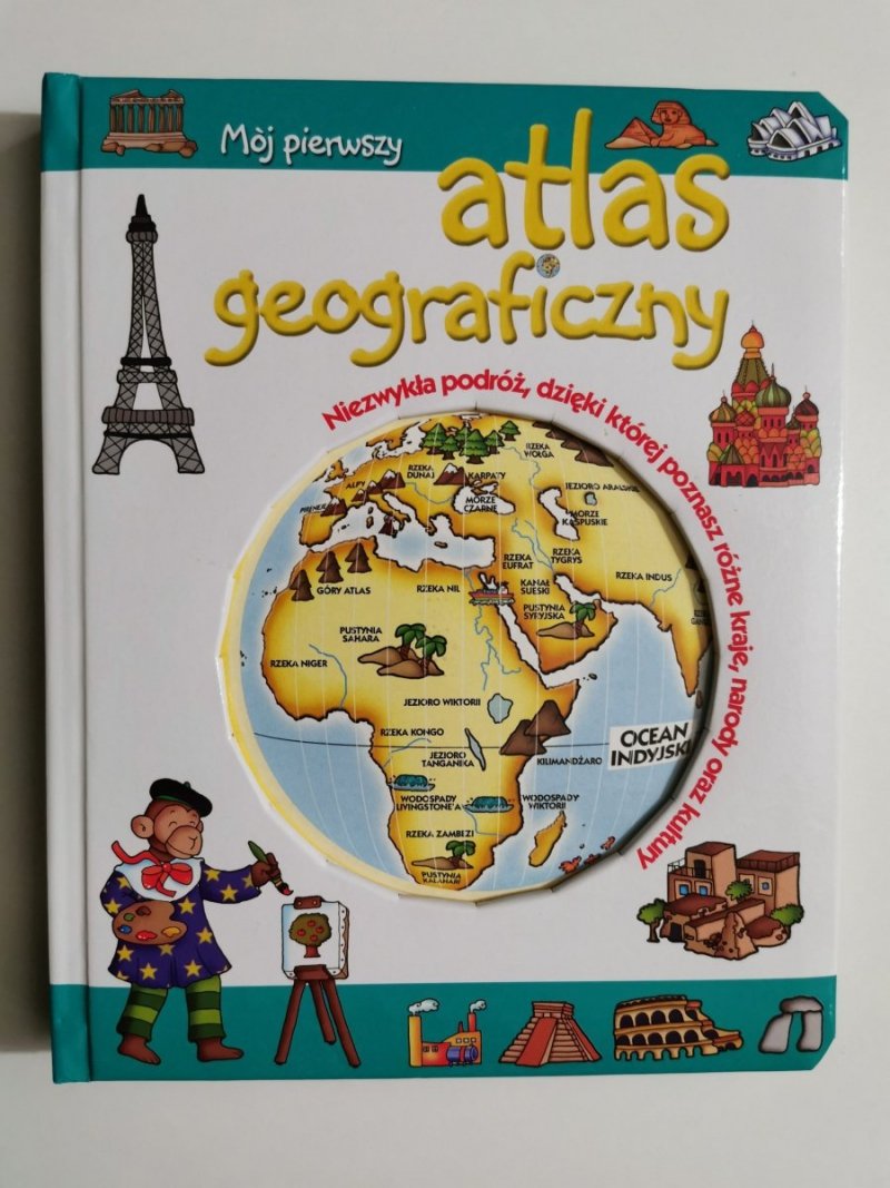 MÓJ PIERWSZY ATLAS GEOGRAFICZNY 