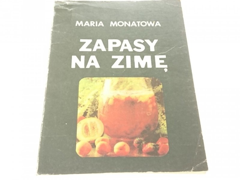 ZAPASY NA ZIMĘ - Maria Monatowa 1988